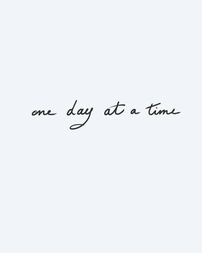 One Day at a Time semi-permanent tattoo design by INKON – handwritten, phrase, time, flowing, cursive illustration, 3 x 4 in (6x11cm), available at inkon.co