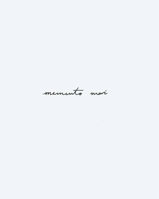Memento Mori semi-permanent tattoo design by INKON – delicate, handwritten, latin, phrase, memento illustration, 3 x 4 in (6x11cm), available at inkon.co
