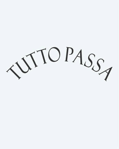 Tutto Passa semi-permanent tattoo design by INKON – stylish, italian, phrase, tutto, passa illustration, 3 x 4 in (6x11cm), available at inkon.co